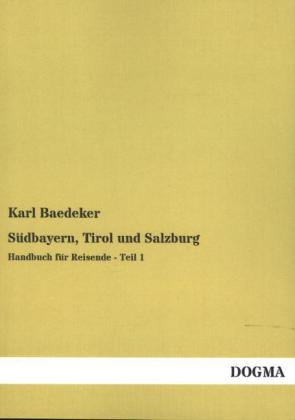 SÃ¼dbayern, Tirol und Salzburg