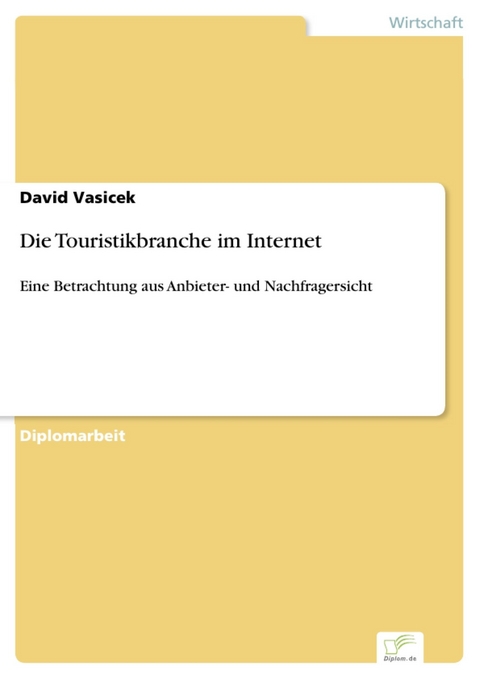 Die Touristikbranche im Internet -  David Vasicek