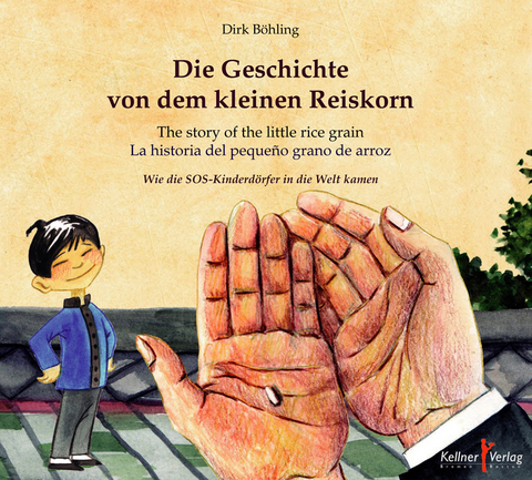 Die Geschichte von dem kleinen Reiskorn - Dirk B&ouml;hling