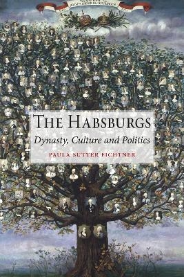 The Habsburgs - Paula Sutter Fichtner