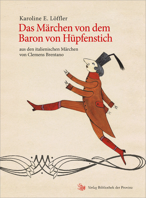 Das M&auml;rchen von dem Baron von H&uuml;pfenstich