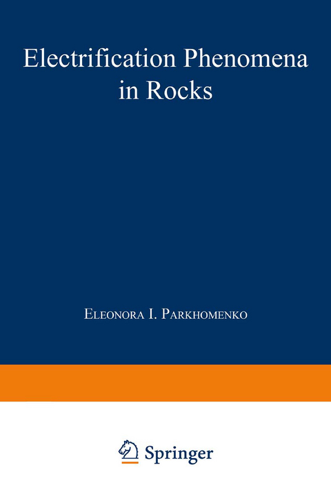 Electrification Phenomena in Rocks - E. I. Parkhomenko