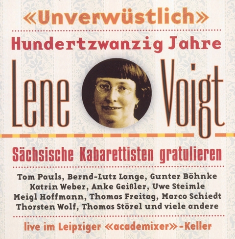 Lene Voigt. Unverw&uuml;stlich - Lene Voigt