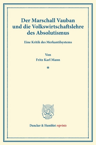 Der Marschall Vauban und die Volkswirtschaftslehre des Absolutismus.