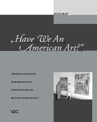 Have We An American Art? - Sigrid Ruby