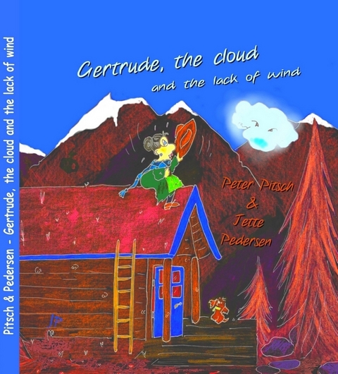 Gertrude, the cloud and the lack of wind - Peter Pitsch, Jette Pedersen