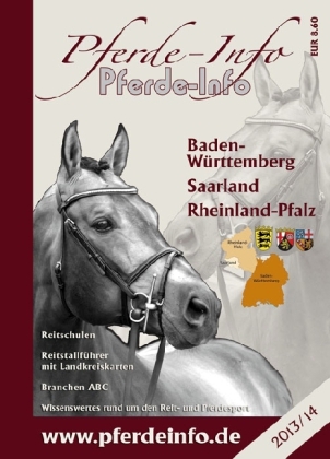 Pferde-Info Baden-Württemberg, Saarland, Rheinland Pfalz Ausgabe 2013/14