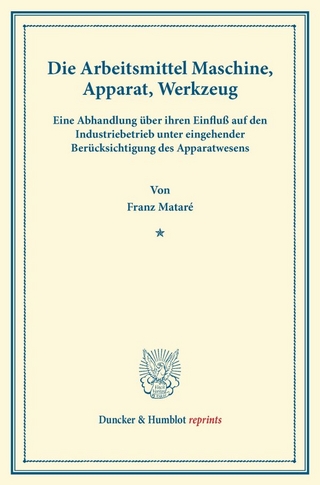 Die Arbeitsmittel Maschine, Apparat, Werkzeug.