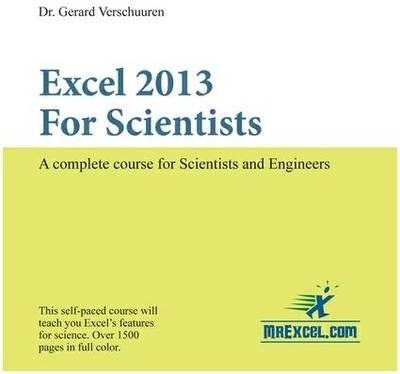 Excel 2013 for Scientists - Dr. Gerard Verschuuren