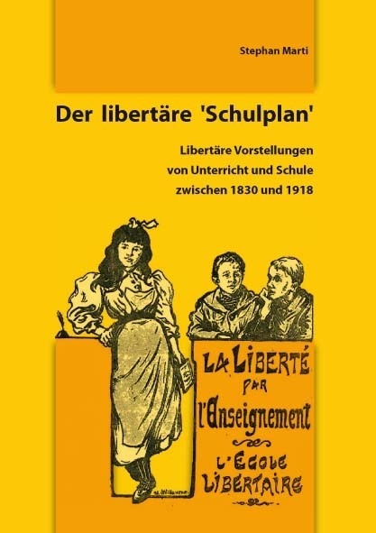 Der libert&auml;re &acute;Schulplan&acute; - Stephan Marti
