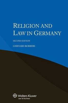 Religion and Law in Germany -  Robbers, Gerhard Robbers