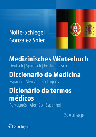 Medizinisches Wörterbuch/Diccionario de Medicina/Dicionário de termos médicos