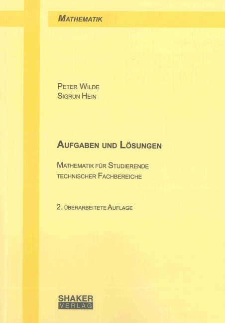 Aufgaben und L&ouml;sungen - Peter Wilde, Sigrun Hein