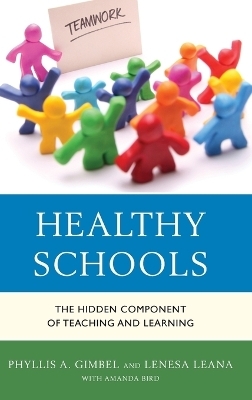 Healthy Schools - Phyllis A. Gimbel, Lenesa Leana