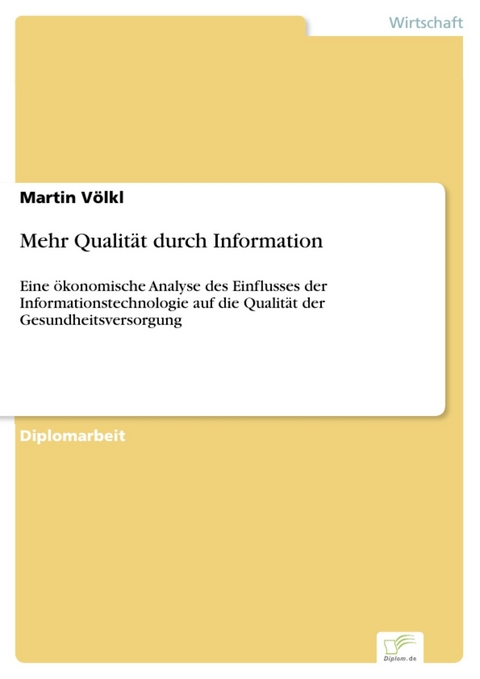 Mehr Qualität durch Information -  Martin Völkl