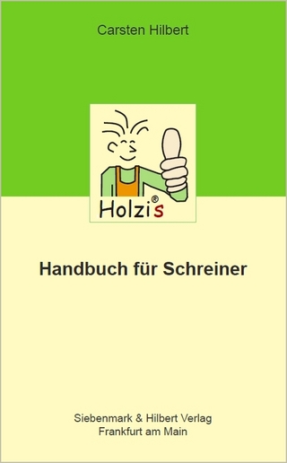 Holzis Handbuch für Schreiner