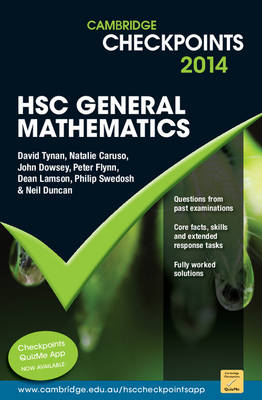 Cambridge Checkpoints HSC General Mathematics 2014-16 - Neil Duncan, David Tynan, Natalie Caruso, John Dowsey, Peter Flynn