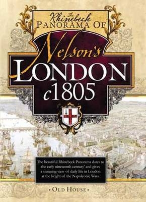 Rhinebeck Panorama of Nelson&rsquo;s London, c.1806