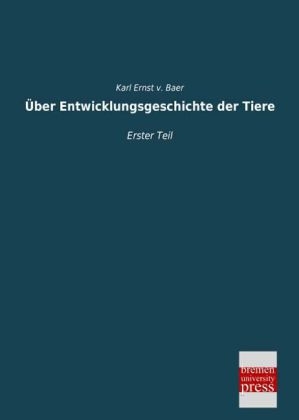 Ãber Entwicklungsgeschichte der Tiere