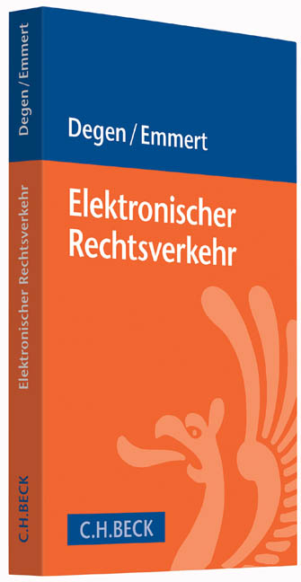 Elektronischer Rechtsverkehr - Thomas A. Degen, Ulrich Emmert