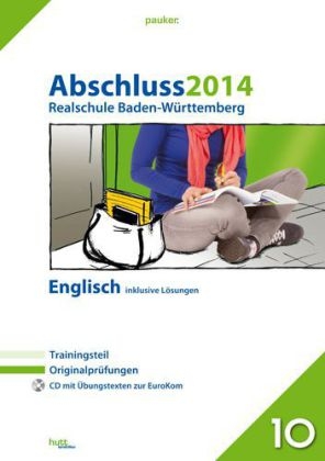 Abschluss 2014, Realschule Baden-W&uuml;rttemberg Englisch mit L&ouml;sungen + Audio-CD - 