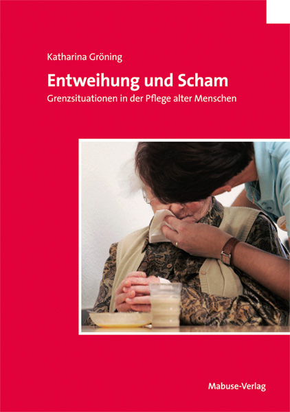Entweihung und Scham - Katharina Gr&ouml;ning