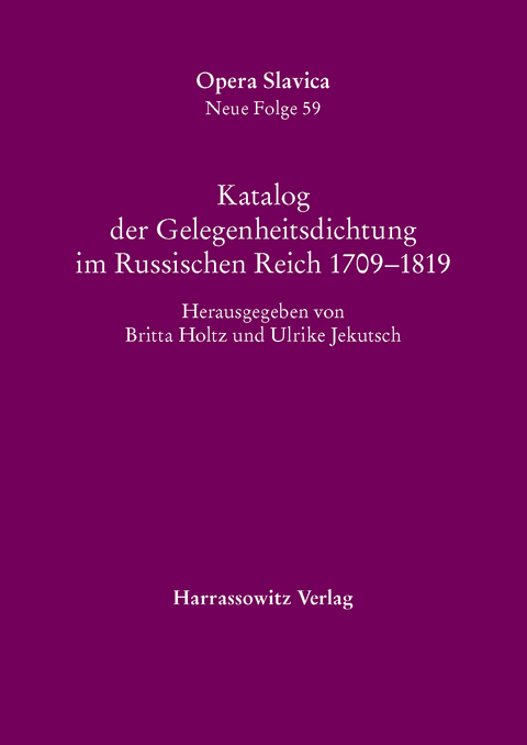 Katalog der Gelegenheitsdichtung im Russischen Reich 1709&ndash;1819 - 