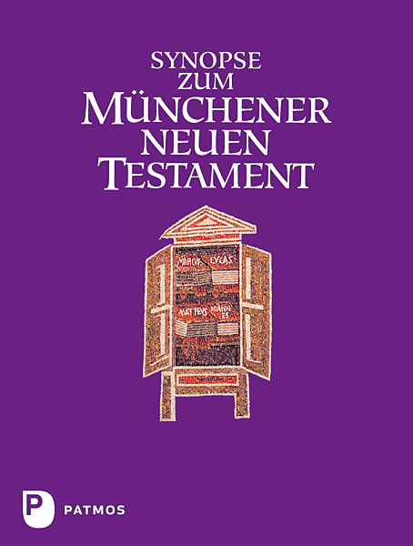 Synopse zum M&uuml;nchener Neuen Testament - 