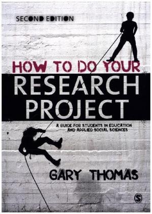 How to Do Your Research Project - Gary Thomas