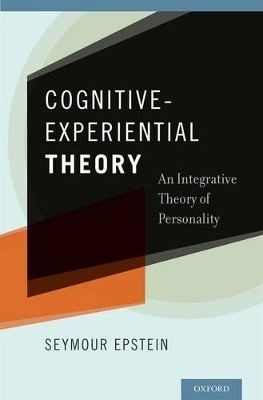Cognitive-Experiential Theory - Seymour Epstein