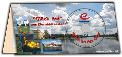 "Gl&uuml;ck auf" Gr&uuml;&szlig;e aus Eisenh&uuml;ttenstadt