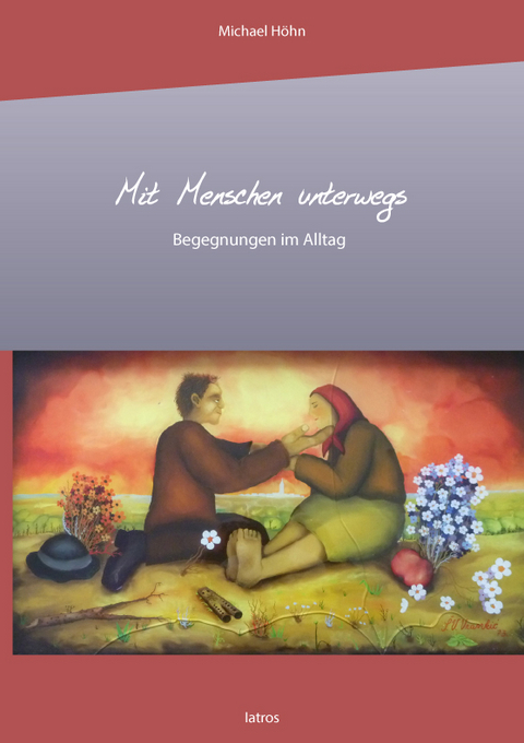 Mit Menschen unterwegs - Michael H&ouml;hn