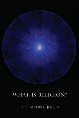 What is Religion? - Jeppe Sinding Jensen