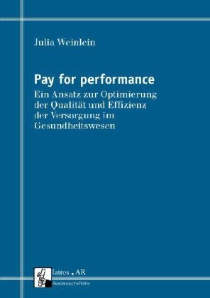 Pay for performance - Julia Weinlein