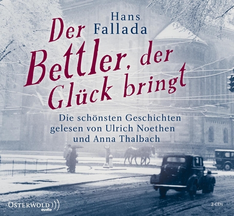 Der Bettler, der Gl&uuml;ck bringt - Hans Fallada