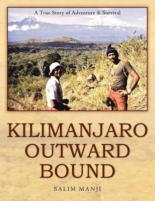 Kilimanjaro Outward Bound - Salim Manji