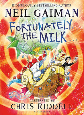 Fortunately, the Milk . . . - Neil Gaiman