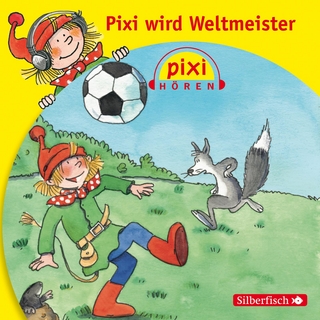 Pixi Hören: Pixi wird Weltmeister