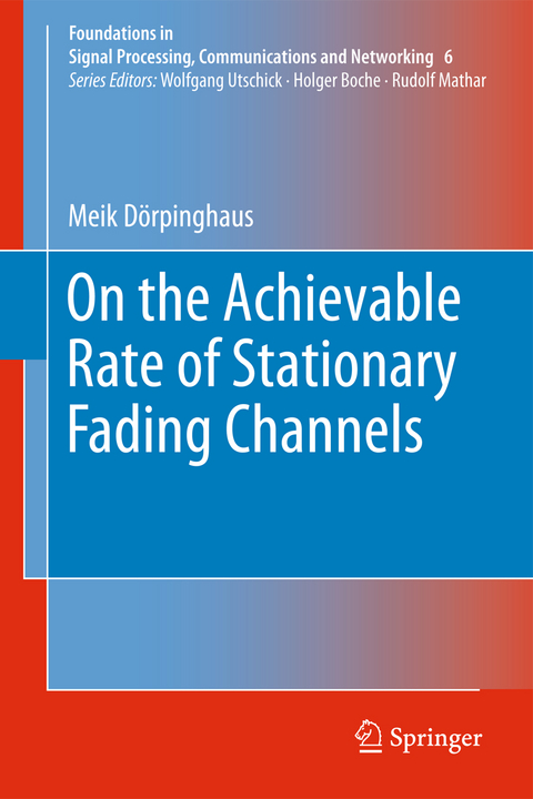 On the Achievable Rate of Stationary Fading Channels - Meik D&ouml;rpinghaus