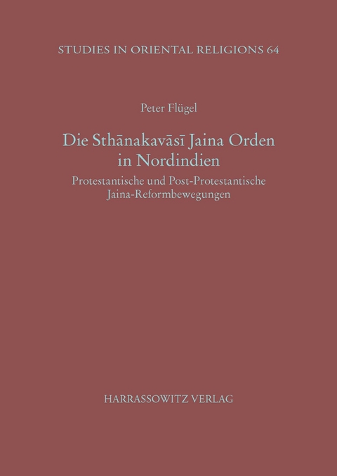 Die Sthanakavasi Jaina Orden in Nordindien - Peter Fl&uuml;gel