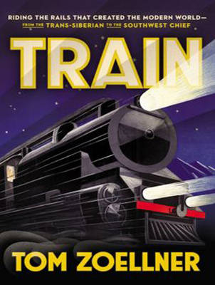 Train - Tom Zoellner