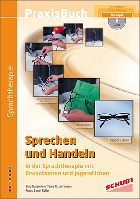Sprechen und Handeln - Tanja Rutschmann, Sina Gutzwiller