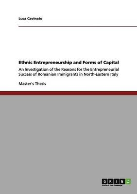 Ethnic Entrepreneurship and Forms of Capital