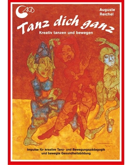 Tanz dich ganz - Auguste Reichel