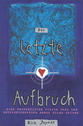 Der letzte Aufbruch - Rick Joyner