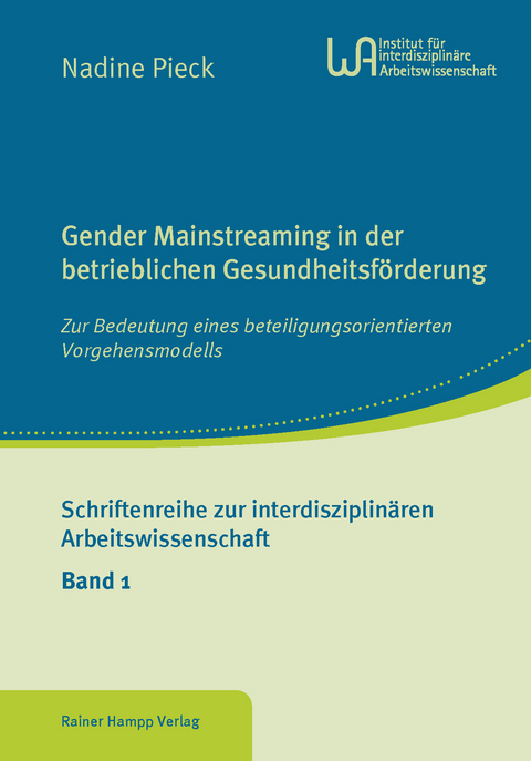 Gender Mainstreaming in der betrieblichen Gesundheitsf&ouml;rderung - Nadine Pieck