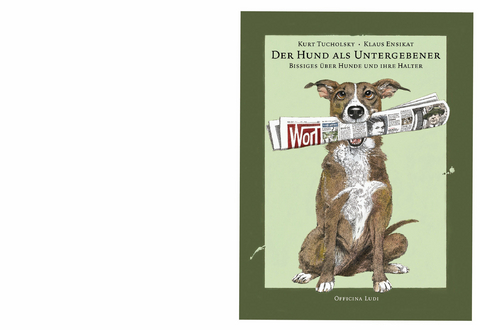 Der Hund als Untergebener - Kurt Tucholsky
