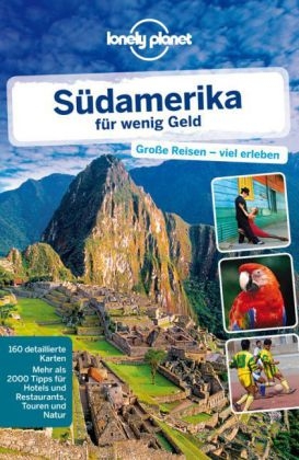 Lonely Planet Reisef&uuml;hrer S&uuml;damerika f&uuml;r wenig Geld - Regis St. Louis