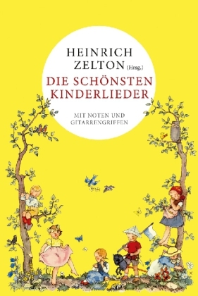 Die schönsten Kinderlieder
