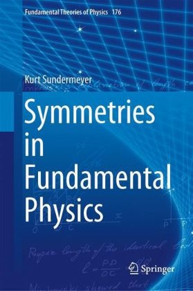 Symmetries in Fundamental Physics - Kurt Sundermeyer